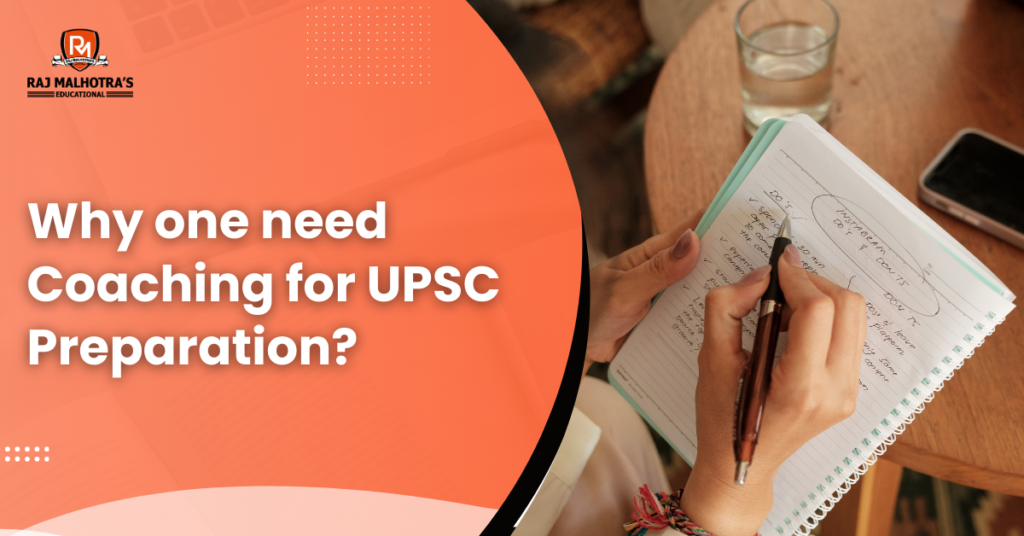 Why one need Coaching for UPSC Preparation