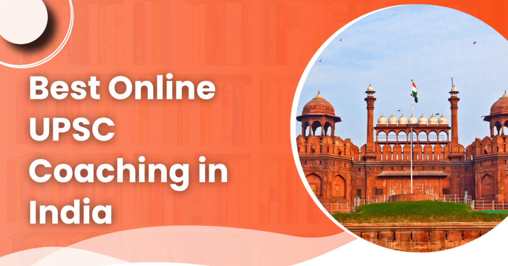 Best Online UPSC Coaching in India