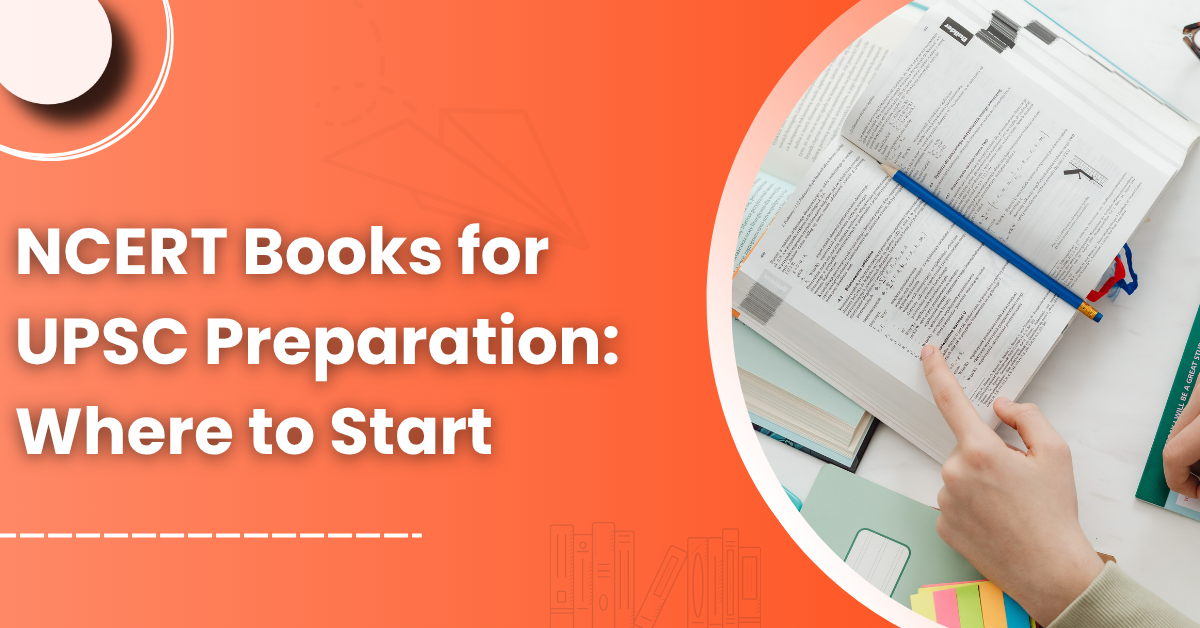 NCERT Books for UPSC Preparation: Where to Start